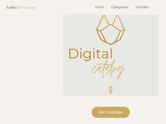 Topo do site da Amber Semijoias, em creme e dourado: o menu com Início, Categorias e Contato, e ao centro a arte do catálogo — uma joia desenhada em linha dourada sobre as palavras "Digital Catalog" — acima do botão "Ver Catálogo".